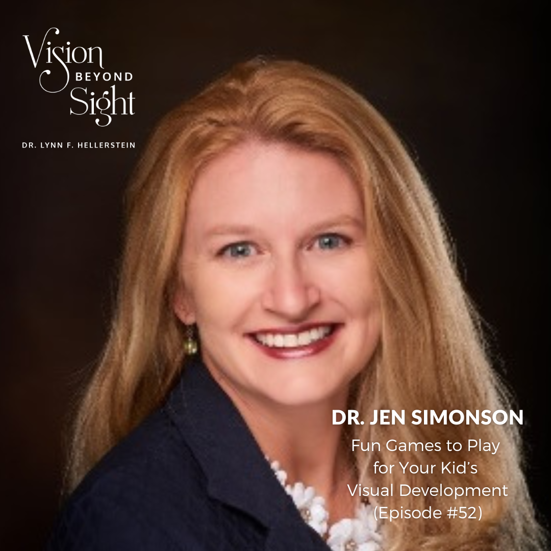 Dr. Jen Simonson   Vision Beyond Sight with Dr. Lynn Hellerstein